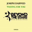 Joseph Darwed - Waiting For You (Original Mix)