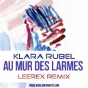Klara Rubel - Au Mur Des Larmes (Leerex Remix, feat. al l bo)