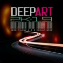 Eren Yılmaz a.k.a Deejay Noir - DeepArt 2K19 ()