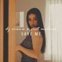 Dj Vianu x Vict Molina - Save Me
