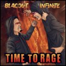 INF1N1TE & Blaqout - Time To Rage (Original Mix)