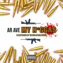 AR AVE - My Niggas (Original Mix)