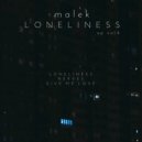 malek - Loneliness