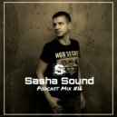 Sasha Sound - Podcast Mix (Mix)