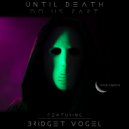 DREAMOIR & Bridget Vogel - Until Death Do Us Part (feat. Bridget Vogel) ()