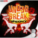 Under Break - Vengeance