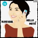 Eleksoul - Hello Moto