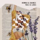 ROWKA & Dainez - This is love