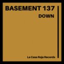 Basement 137 - Down