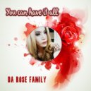 Da Rose Family - You Can Have It All