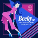 MASF & Get Bad - Becky