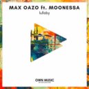 Max Oazo feat. Moonessa - Lullaby (Orbel Remix)
