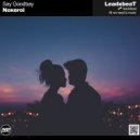 Noxerol - Say goodbay (Original Mix)