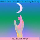 Matoma feat. Josie Dunne - Sunday Morning (DJ Llex Club Remix)