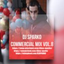 DJ SPARKO - COMMERCIAL MIX (VOL.8)