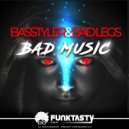 Basstyler & Bad Legs - Bad Bass (Original Mix)
