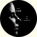 Ornery & Malali - Calm (Malali Remix)