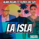 Alain Deejay - La Isla (feat. Flores Del Sol)