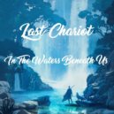 Last Chariot - Wash Away (Original Mix)