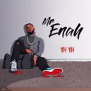 Mr Enah - Yh Yh (Original Mix)