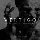 Vertigo feat. MC Freeman - Had It Coming
