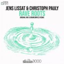 Jens Lissat ,Christoph Pauly - Rave Roots (Original Mix)