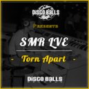 SMR LVE - Torn Apart