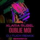 Klara Rubel - Oublie Moi