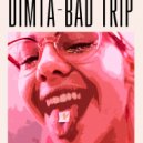 DIMTA - BAD TRIP