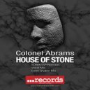Colonel Abrams & SONIKSSP - House Of Stone (SONIKSSP Earthshaker Remix)