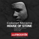 Colonel Abrams & SONIKSSP - House Of Stone (SONIKSSP Strong Remix)