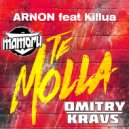 Arnon feat. Killua x Kolya Funk & Shnaps x Apollo Deejay - Te Molla (Mamoru & Dmitry Kravs Mash - Up)