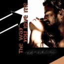Alika Vladimirskaya - The way you love me