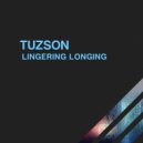 Tuzson - Lingering Longing