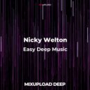 Nicky Welton - Easy Deep Music (Radio Mix)