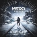Helios - Metro Exodus (Neurofunk - Drum&Bass) ()