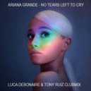 Ariana Grande - No Tears Left To Cry (luca Debonaire & Tony Ruiz Remix)