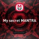 DJ iNTEL - My secret MANTRA ()