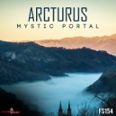 Arcturus - Mystic Portal (Original Mix)