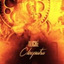 Aliché - Cleopatra (Original Mix)