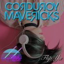 Corduroy Mavericks - Everything Is Better