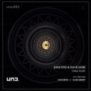 Juan Ddd, Dave Sanz - Casa Acido (Gigabits Remix)