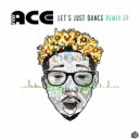 Tru-Ace & CamilleLe - Let\'s Just Dance (Arnold Palmer & CJ Stone Edit)
