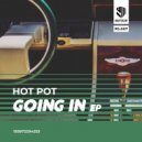 Hot Pot - Going In