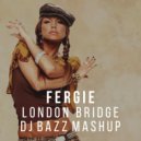 Fergie & Rakurs vs. Relanium - London Bridge (Bazz Mash Up)