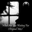 Alex lume - What Are You Waiting For