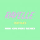 Midi Culture x Rayelle - Get Dat (Original Mix)