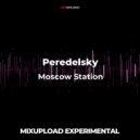 Peredelsky - Moscow Station (Original Mix)