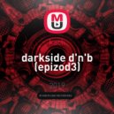 Kach - darkside d\'n\'b (epizod3)