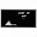 ePP - Come My Way (Sxlxmxn Remix)